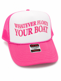 Whatever Floats Your Boat Trucker