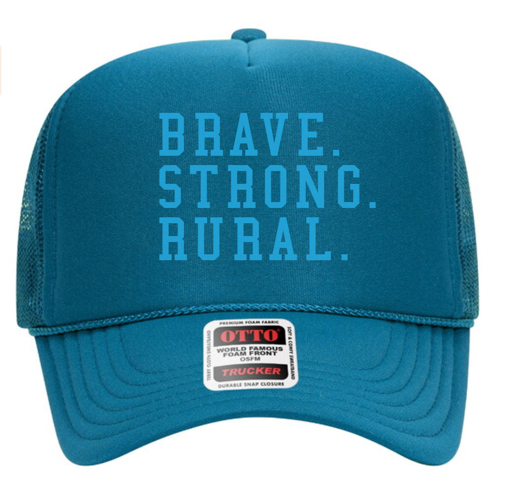 Brave.Strong.Rural. Trucker Hat