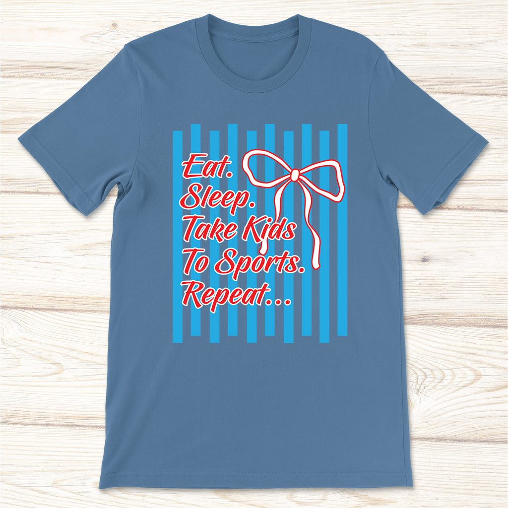 Eat. Sleep. Take Kids to Sports Tee