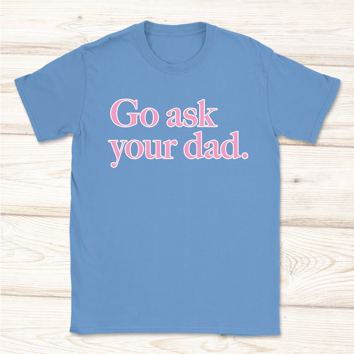 Go Ask Your Dad