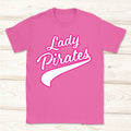 Lady Pirates Fan Tees