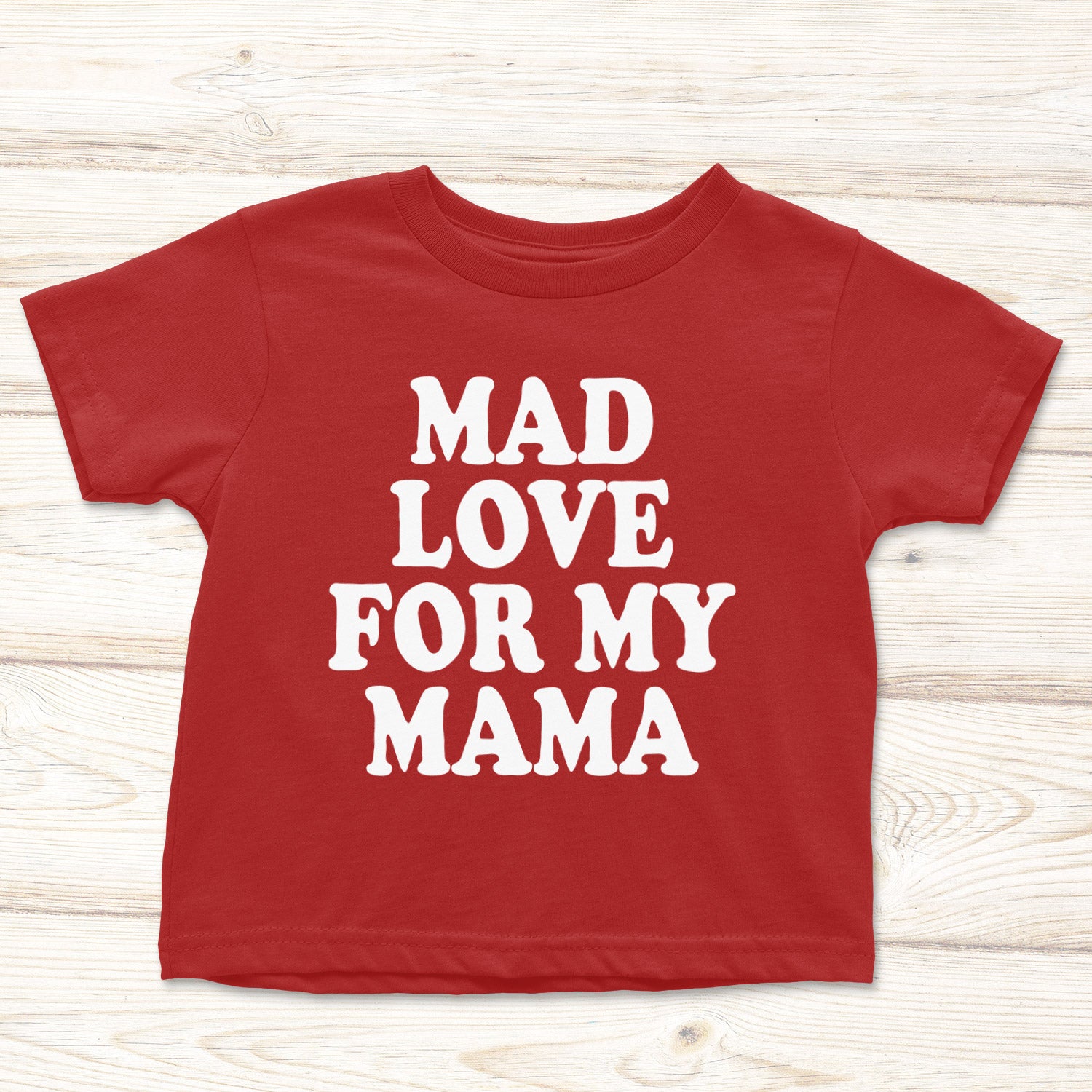 Mad Love for My Mamma Tees
