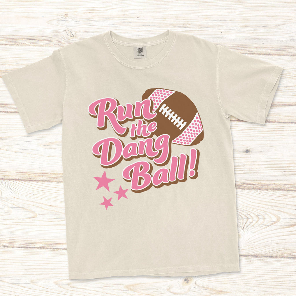 Run The Dang Ball Tee